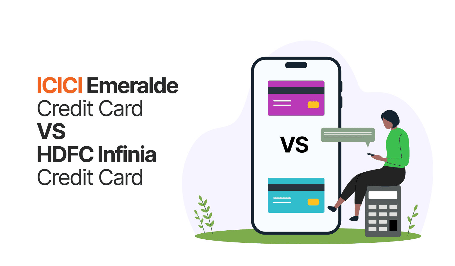 ICICI Emeralde vs HDFC Infinia Credit Card